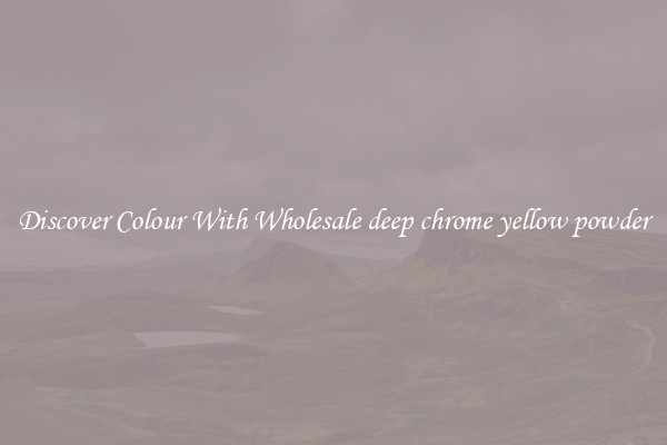 Discover Colour With Wholesale deep chrome yellow powder