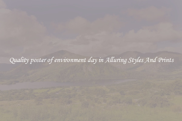Quality poster of environment day in Alluring Styles And Prints