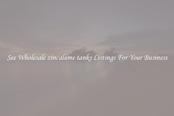 See Wholesale zincalume tanks Listings For Your Business