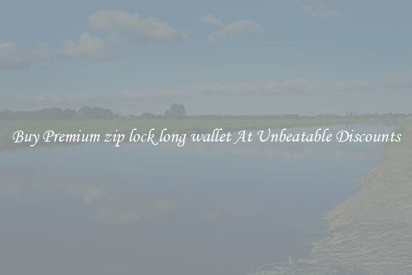 Buy Premium zip lock long wallet At Unbeatable Discounts
