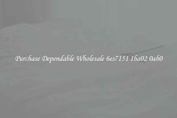 Purchase Dependable Wholesale 6es7151 1ba02 0ab0
