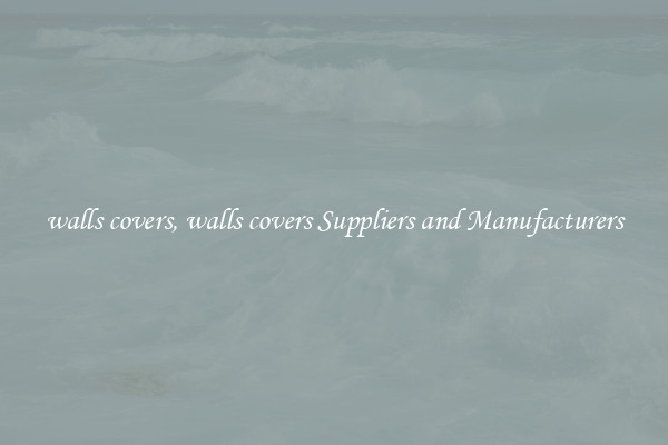 walls covers, walls covers Suppliers and Manufacturers