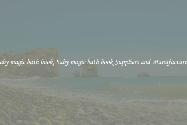 baby magic bath book, baby magic bath book Suppliers and Manufacturers