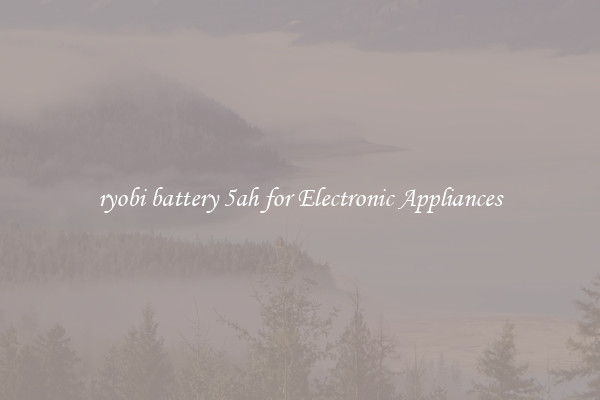 ryobi battery 5ah for Electronic Appliances