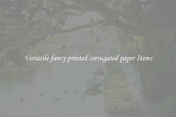 Versatile fancy printed corrugated paper Items